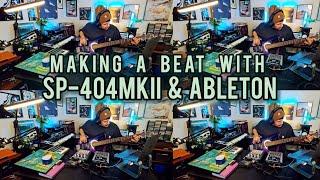 Making A Beat With SP-404MKII & Ableton