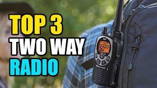 Top 3 Best Two Way Radio In 2020