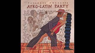 Afro-Latin Party (Official Putumayo Version)