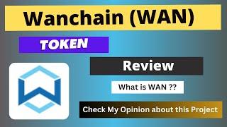 What is Wanchain (WAN) Coin | Review About WAN Token