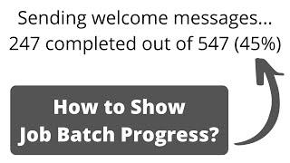 Laravel Job Batch: Show Queue Progress