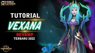 Tutorial VEXANA REVAMP TERBARU - Mobile legend Indonesia