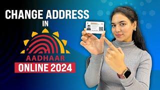 How to Change Address in Aadhaar Card Online in 2024 | Easy Guide