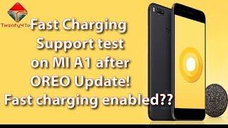 MI A1 Fast Charging Support test! ! Fast charging enabled after oreo update???