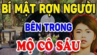 Bí Mật Bị GIẤU KÍN Bên Trong Mộ Cô Sáu Khiến Triệu Người Run Sợ #4 | Triết Lý Tinh Hoa