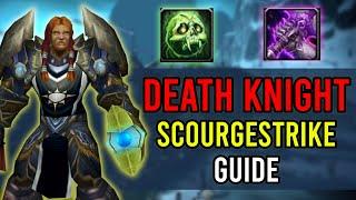 [NEW] Scourgestrike Unholy DK Guide - Wrath Classic