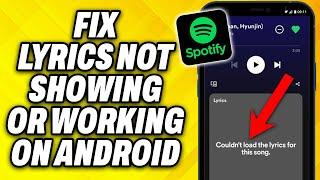 How To Fix Spotify Lyrics Not Showing or Working on Android 2024