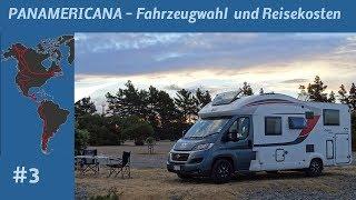 Panamericana #3 - Fahrzeugwahl und Reisekosten