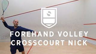 Squash Tips & Tricks: Forehand Volley Crosscourt Nick