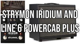 Strymon Iridium with Line 6 PowerCab Plus Demo