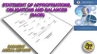 STATEMENT OF APPROPRIATIONS, OBLIGATIONS AND BALANCES (SAOB) | BARANGAY ANNUAL REPORTS