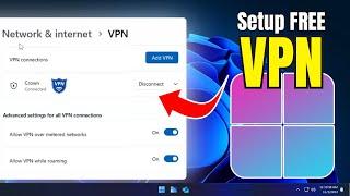 How to SETUP FREE VPN on Windows 11 - Get your FREE VPN (2025)