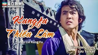 Phim võ thuật Hong Kong | Kungfu Thiếu Lâm (Shaolin Kung Fu) Văn Giang Long, Lỗ Bình | Mei Ah Movie