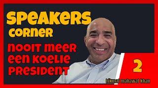 Nooit meer een Koelie President