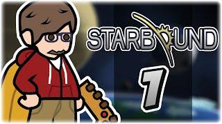 Let's Play: Starbound 1.0 | Part 1 | Making a Home | Starbound 1.0.2 Gameplay