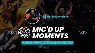 BCL Mic'd Up Moments - Yohan Rosso - Referee - Basketball Champions League