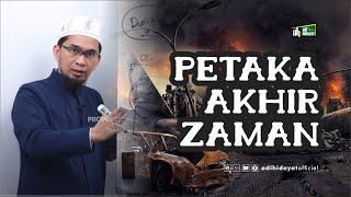 Petaka Akhir Zaman - Ustadz Adi Hidayat