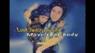 Look Twice - Move That Body