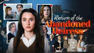 Return of The Abandoned Heiress Full Movie 2024 Review | Ashley BeLoat, Kelsey Susino