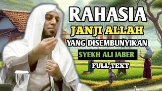 KAJIAN ISLAMI‼️RAHASIA JANJI ALLAH YANG DISEMBUNYIKAN - SYEKH ALI JABER