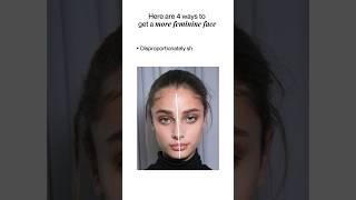 4 Steps for a More Feminine Face (Pt.1)