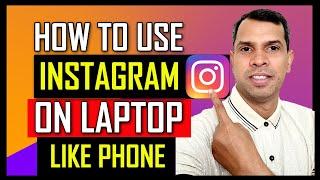 How to Use Instagram on Laptop Like Phone | How to Use Instagram on Laptop