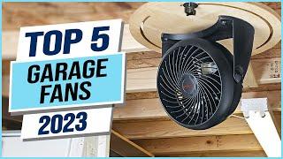 Top 5 Best Garage Fans 2024