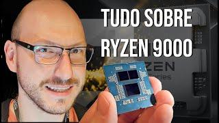 TUDO SOBRE AMD Ryzen 9000! Zen 5 com mais IPC, recursos de overclock e mais frios!