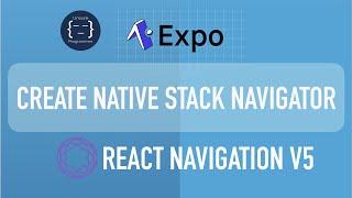 Native Stack Navigator vs Stack Navigator | React Navigation v5 | Expo | React Native