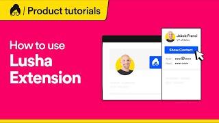 How to Find Email & Phone Numbers from LinkedIn with Lusha Extension | Lusha