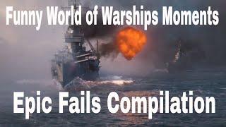 World of Warships Funny Fail Moments Wows Epic Lol Montage Compilation