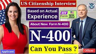 NEW! (Actual Case) US Citizenship Interview 2025 Pass US Citizenship Test | N-400 Naturalization