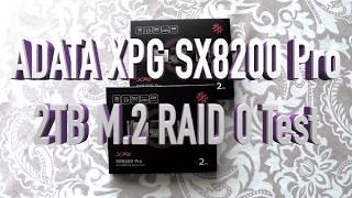 M 2 RAID Test ADATA XPG SX8200 PRO