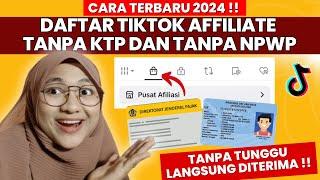 TANPA KTP TANPA NPWP | CARA DAFTAR TIKTOK AFFILIATE TERBARU TANPA MENAUTKAN AKUN TIKTOK AFFILIATE !!