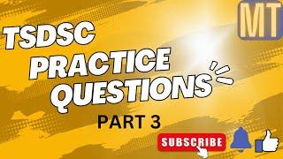 TSDSC practice questions PART 3... DON'T MISS IT...