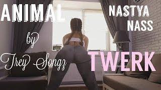 Trey Songz Animal/ Nastya Nass Twerk/ Booty dance/ Тверк/