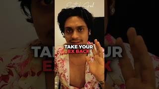 Ex Girlfriend Wants To Come Back?  | Sarthak Goel #youtubeshorts #shorts #sarthakgoel