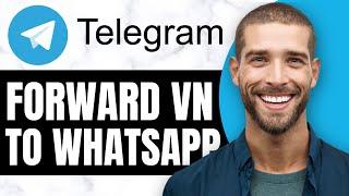 HOW TO FORWARD VOICE MESSAGE FROM TELEGRAM TO WHATSAPP (New Way)