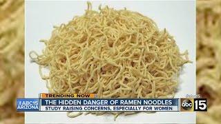 The hidden danger of ramen noodles