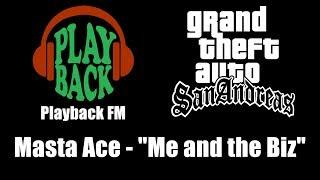 GTA: San Andreas - Playback FM | Masta Ace - "Me and the Biz"