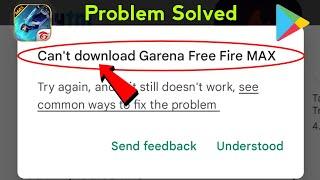 can't download garena free fire max problem solve | free fire max can't download in play store