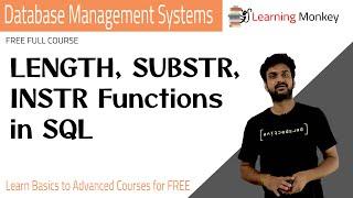 LENGTH SUBSTR INSTR Functions in SQL || Lesson 59 || DBMS || Learning Monkey ||