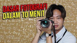 BELAJAR FOTOGRAFI DALAM 10 MENIT