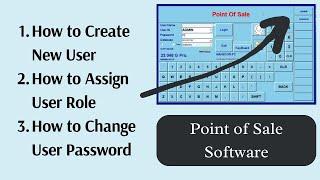 How to Create USERS & Assign Their Role || POS SOFTWARE || Mansoor Anwar || (Urdu / Hindi)