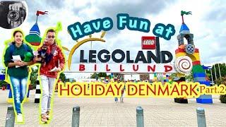 A full day at LEGOLAND BILLUND-DENMARK | HOLIDAY DENMARK Part.2