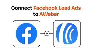 How to Connect Facebook Lead Ads to AWeber - Easy Integration
