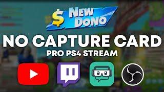 How to Setup a Professional YouTube Stream on PS4 |  WITHOUT A CAPTURE CARD 2020