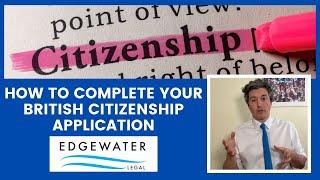 How to complete your British Citizenship Application