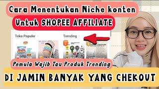 JADI BANYAK YANG CHEKOUTCARA MENENTUKAN NICHE KONTEN DI SHOPEE AFFILIATE / SHOPEE AFFILIATE PROGRAM