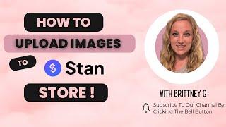 How to Upload Images to Stan Store